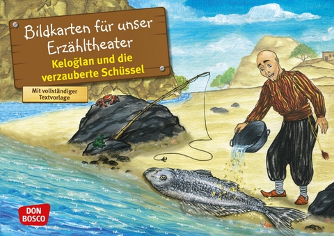 Keloglan und die verzauberte Schüssel. Nach einem Märchen aus der Türkei. Kamishibai Bildkartenset, m. 1 Beilage