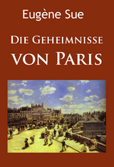 Die Geheimnisse von Paris - Eugène Sue