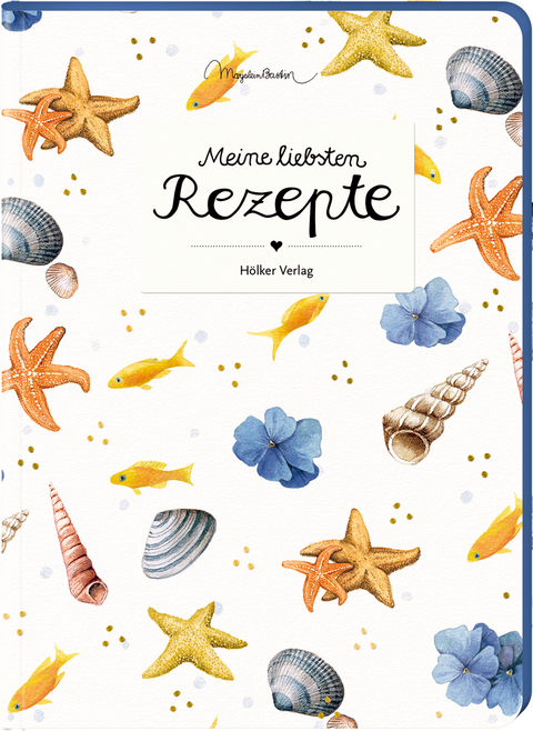 Meine liebsten Rezepte (Meer/Bastin)