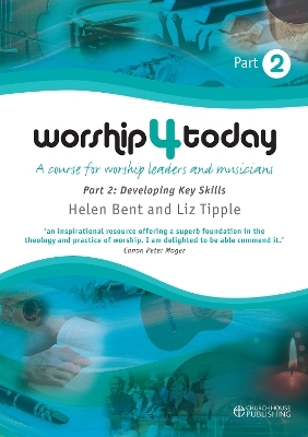 Worship 4 Today part 2 - Helen Bent, Liz Tipple