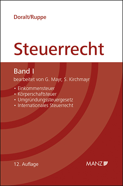 Grundriss des österreichischen Steuerrechts - Werner Doralt, Hans G Ruppe, Gunter Mayr, Sabine Kirchmayr-Schliesselberger