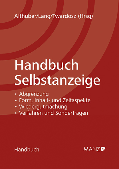 Handbuch Selbstanzeige - Franz Althuber, Alexander Lang, Benjamin Twardosz