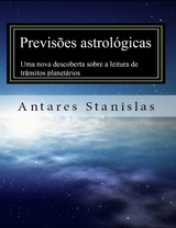 Previsões astrológicas: uma nova descoberta sobre a leitura de trânsitos planetários -  Antares Stanislas