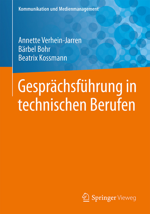 Gesprächsführung in technischen Berufen - Annette Verhein-Jarren, Bärbel Bohr, Beatrix Kossmann