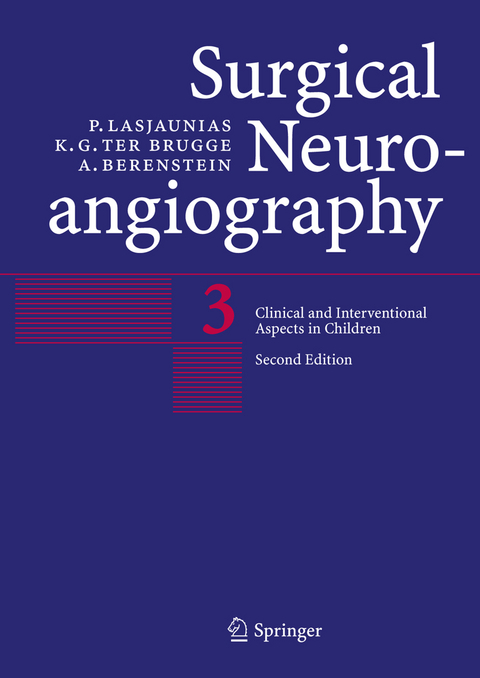 Surgical Neuroangiography - P. Lasjaunias, K.G. ter Brugge, A. Berenstein