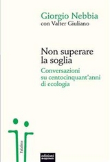 Non superare la soglia - Valter Giuliano, Giorgio Nebbia