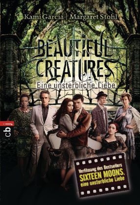 Beautiful Creatures - Eine unsterbliche Liebe - Kami Garcia, Margaret Stohl Inc.