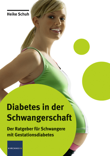 Diabetes in der Schwangerschaft - Heike Schuh