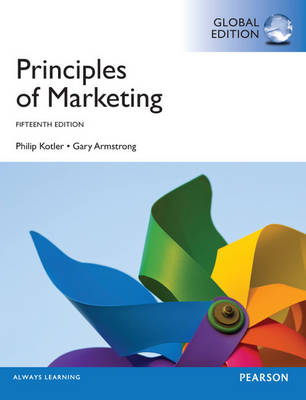 Principles of Marketing, plus MyMarketingLab with Pearson eText, Global Edition - Philip Kotler, Gary Armstrong