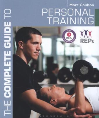 The Complete Guide to Personal Training - Morc Coulson