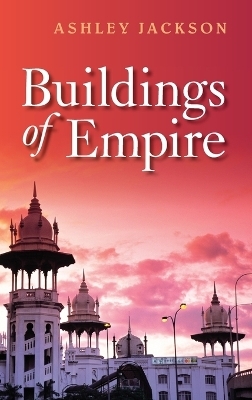 Buildings of Empire - Ashley Jackson