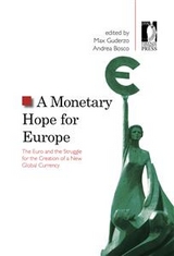 A Monetary Hope for Europe Materiale di approfondimento      Index     Preface (A. Bosco, M. Guderzo)  Condividi sui social Condividi su Facebook Condividi su Twitter Condividi su Google Plus A Monetary Hope for Europe - Bosco Andrea, Guderzo Max