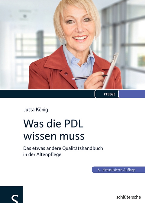 Was die PDL wissen muss - Jutta König