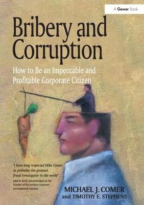 Bribery and Corruption - Michael J. Comer, Timothy E. Stephens