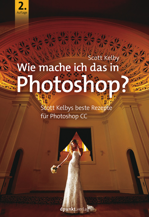 Wie mache ich das in Photoshop? - Scott Kelby