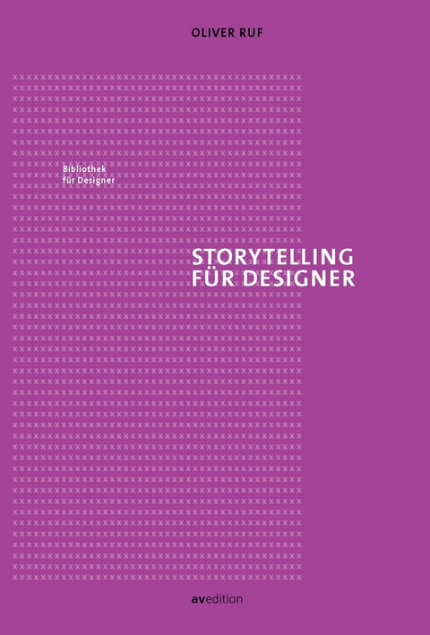 Storytelling für Designer - Oliver Ruf