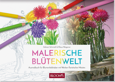 Malerische Blütenwelt - Klaus Wagener, Adriani Schmidt