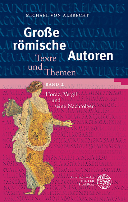 Große römische Autoren / Horaz, Vergil und seine Nachfolger - Michael von Albrecht