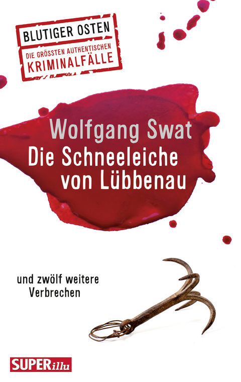 Die Schneeleiche von Lübbenau - Wolfgang Swat