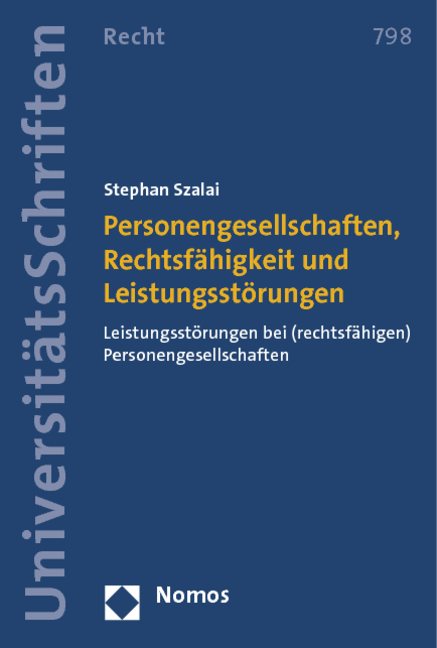 Personengesellschaften, Rechtsfähigkeit und Leistungsstörungen - Stephan Szalai