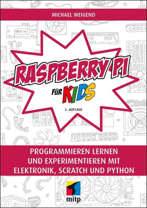 Raspberry Pi für Kids - Michael Weigend