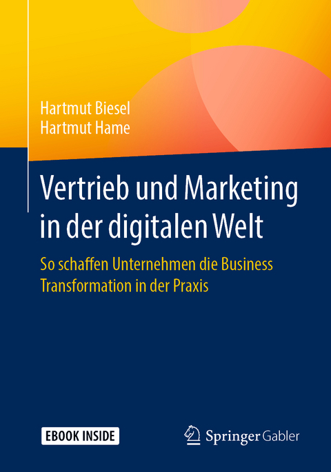 Vertrieb und Marketing in der digitalen Welt - Hartmut Biesel, Hartmut Hame