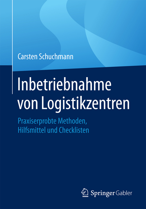 Inbetriebnahme von Logistikzentren - Carsten Schuchmann