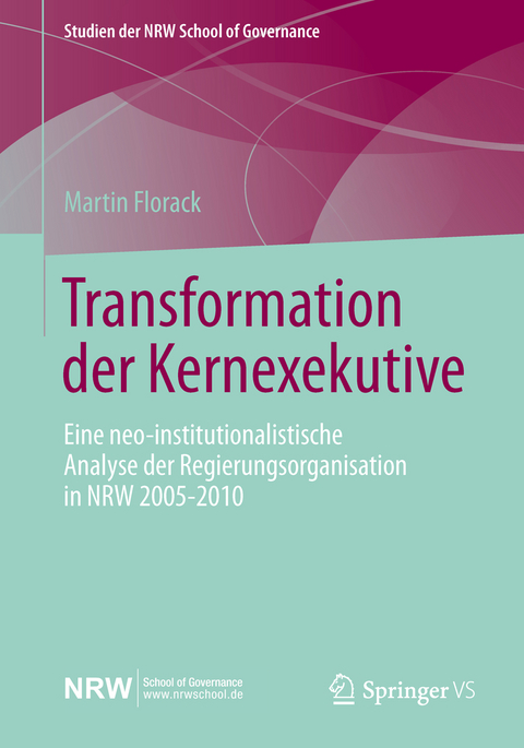 Transformation der Kernexekutive - Martin Florack