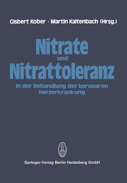 Nitrate und Nitrattoleranz in der Behandlung der koronaren Herzerkrankung - 