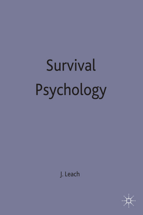Survival Psychology - J. Leach