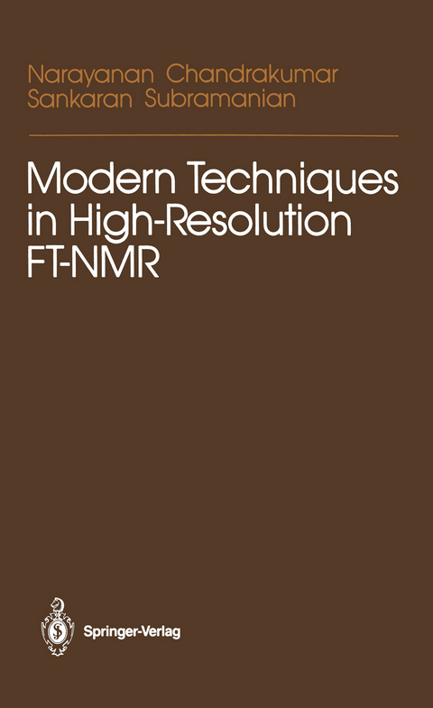 Modern Techniques in High-Resolution FT-NMR - Narayanan Chandrakumar, Sankaran Subramanian