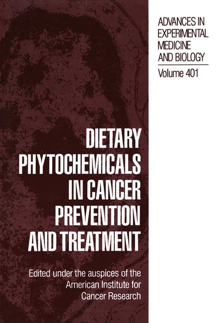 Dietary Phytochemicals in Cancer Prevention and Treatment - 