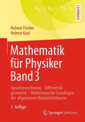 Mathematik für Physiker Band 3 - Helmut Fischer, Helmut Kaul