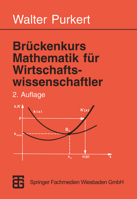 Brückenkurs Mathematik für Wirtschaftswissenschaftler - Prof. Dr. Walter Purkert