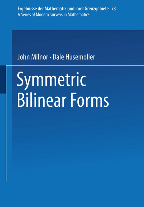 Symmetric Bilinear Forms - John Milnor, Dale Husemoller