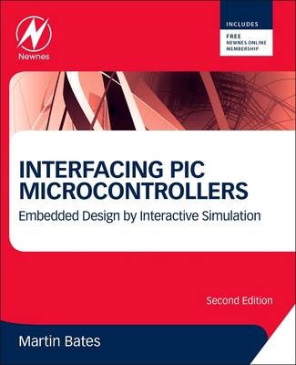 Interfacing PIC Microcontrollers - Martin P. Bates