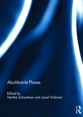 Abolitionist Places - 