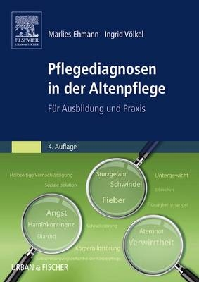 Pflegediagnosen in Der Altenpflege - Marlies Ehmann, Ingrid Volkel