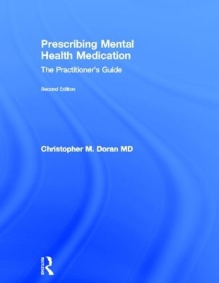 Prescribing Mental Health Medication - Christopher Doran MD, Christopher Doran