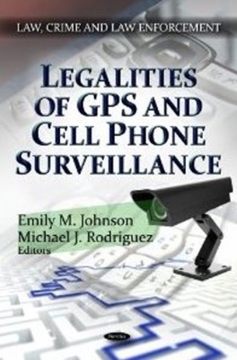 Legalities of GPS & Cell Phone Surveillance - 