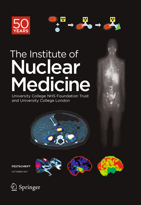 Festschrift – The Institute of Nuclear Medicine - 