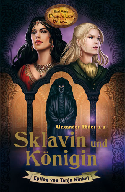 Sklavin und Königin - Alexander Röder, Karl-Ulrich Burgdorf, Friedhelm Schneidewind, Jacqueline Montemurri