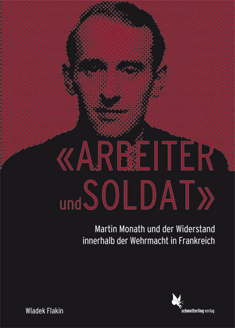 «Arbeiter und Soldat» - Wladek Flakin