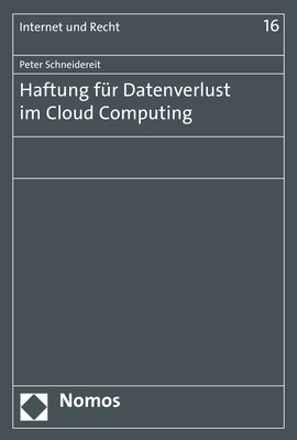 Haftung für Datenverlust im Cloud Computing - Peter Schneidereit