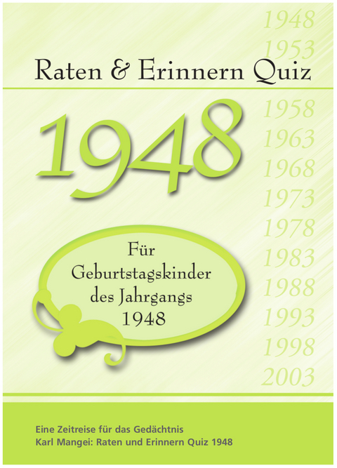 Raten und Erinnern Quiz 1948 - Karl Mangei