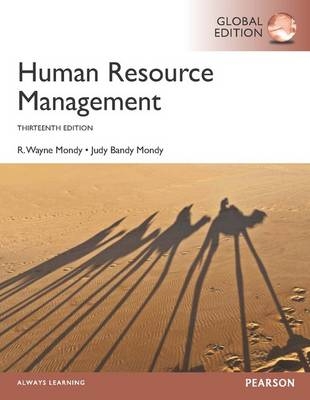 Human Resource Management, plus MyManagementLab with Pearson eText, Global Edition - R. Wayne Mondy