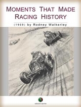 Moments that made Racing History - Rodney Walkerley