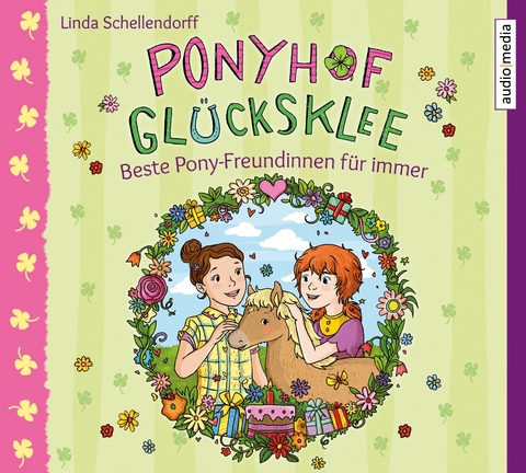 Ponyhof Glücksklee – Beste Pony-Freundinnen für immer - Linda Schellendorff