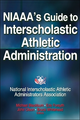 NIAAA's Guide to Interscholastic Athletic Administration -  National Interscholastic Athletic Administrators Association (NIAAA)