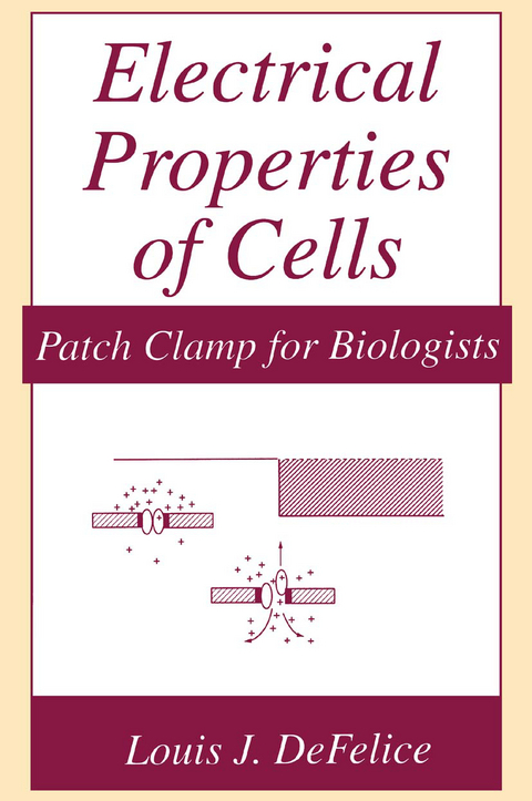 Electrical Properties of Cells - Louis J. DeFelice